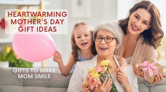 Heartwarming Mother's Day Gift Ideas to Make Her Smile