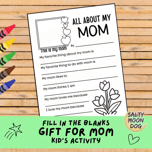 All About Mom Fill in the Blanks Printable