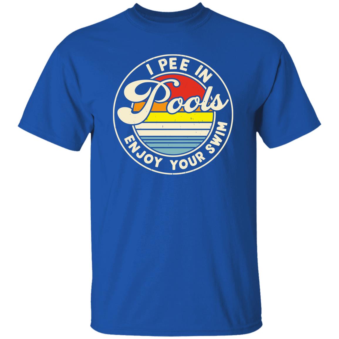 I Pee In Pools T-shirt