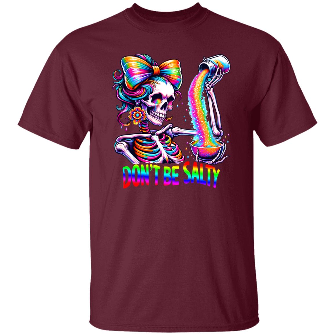 Don't Be Salty T-Shirt