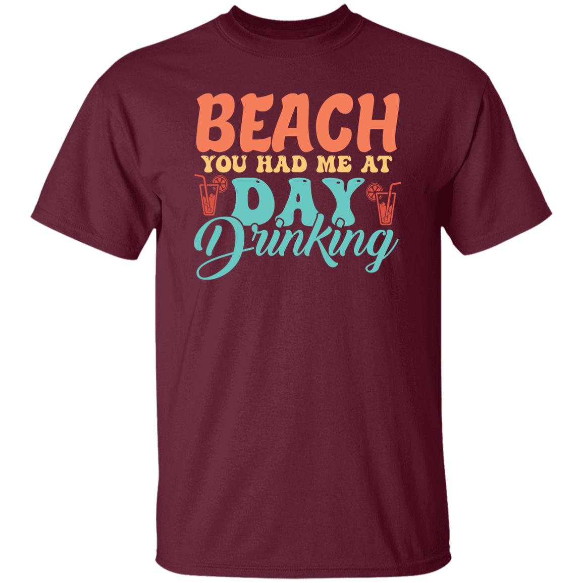 Funny  Had Me At Beach T-shirt