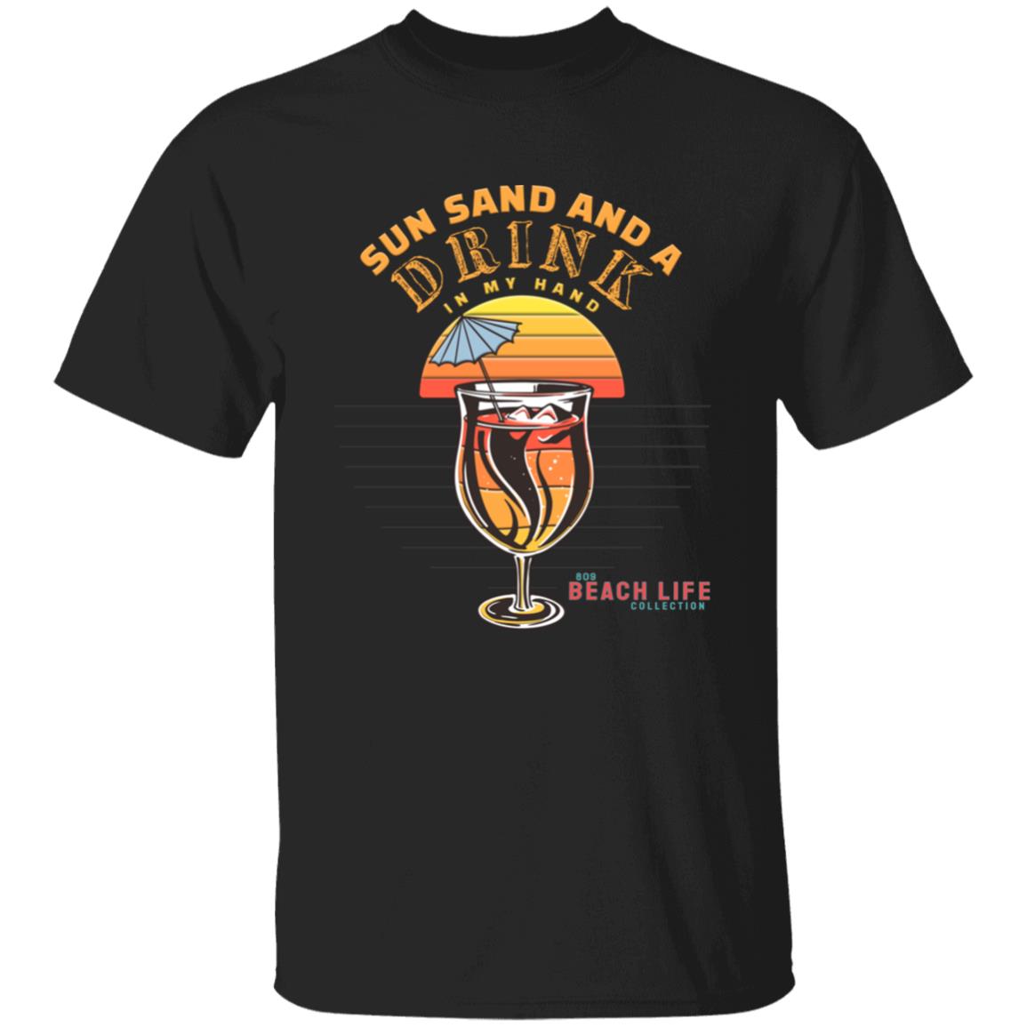 Sun Sand Drink In My Hand T-Shirt