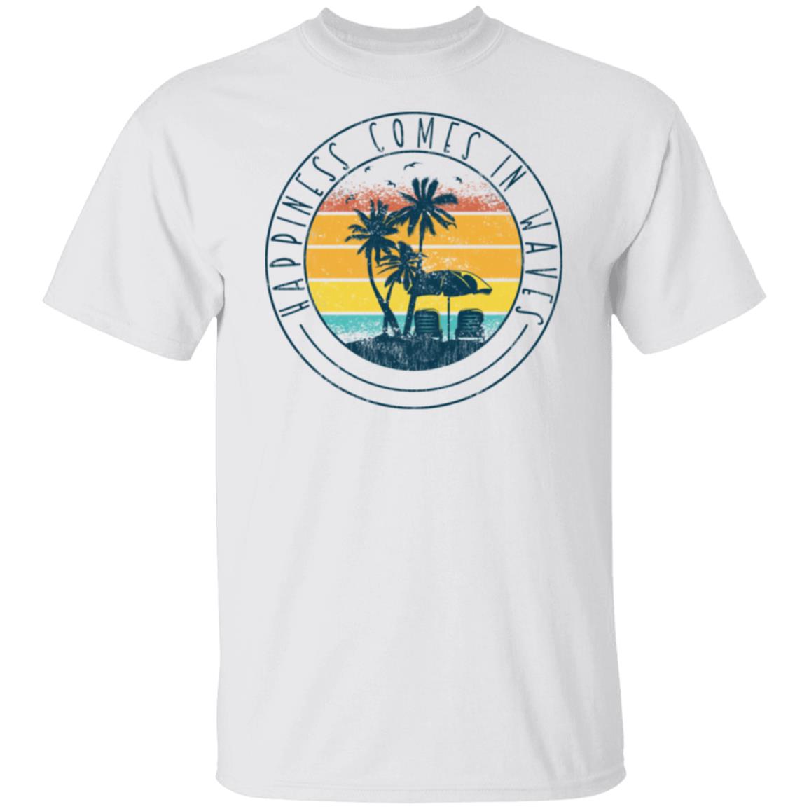 Beach Tee - Happiness Comes In Waves