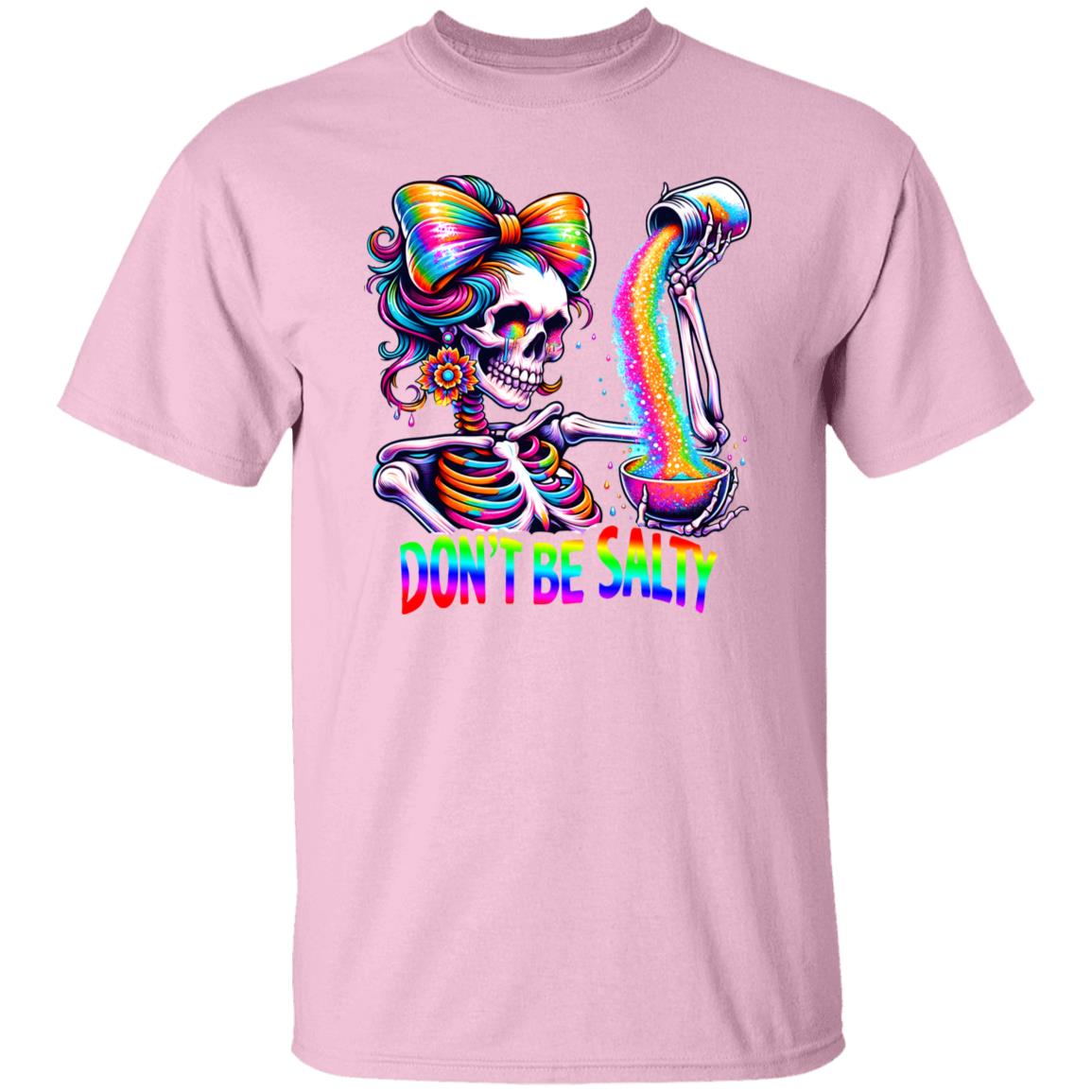 Don't Be Salty T-Shirt