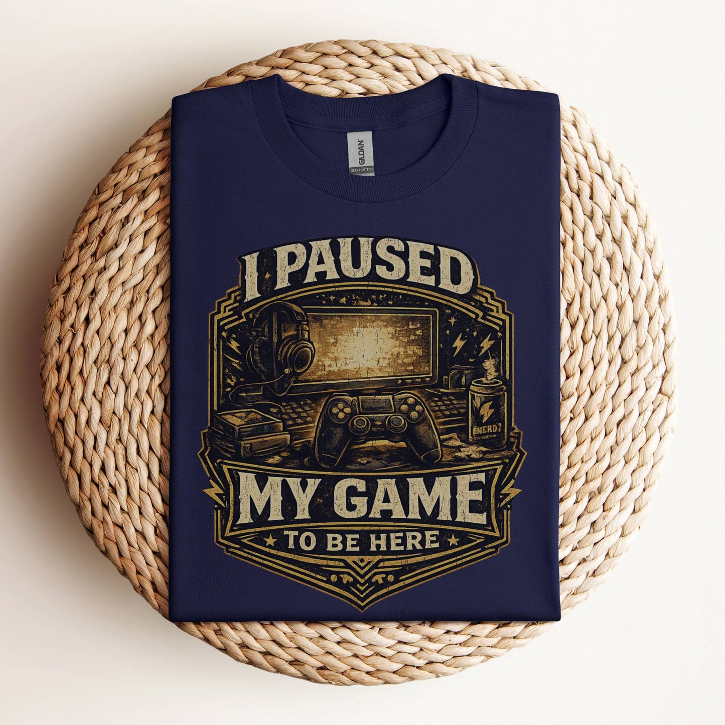 I Paused My Game Funny Gamer T-Shirt for Men