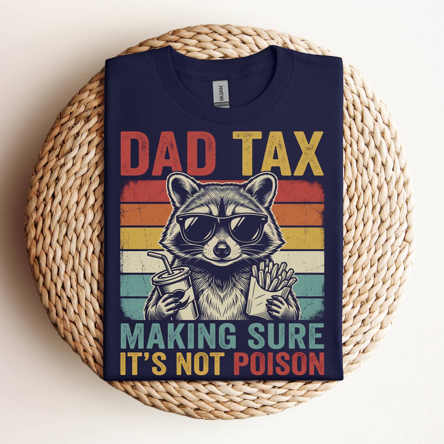 Dad Tax Funny Raccoon Dad T-Shirt Gift