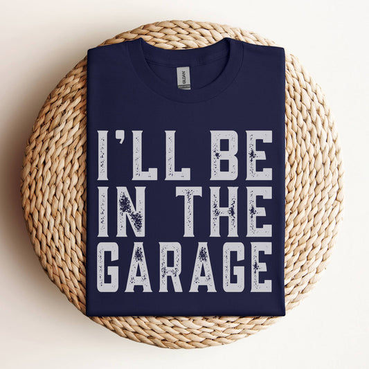 I'll Be In The Garage