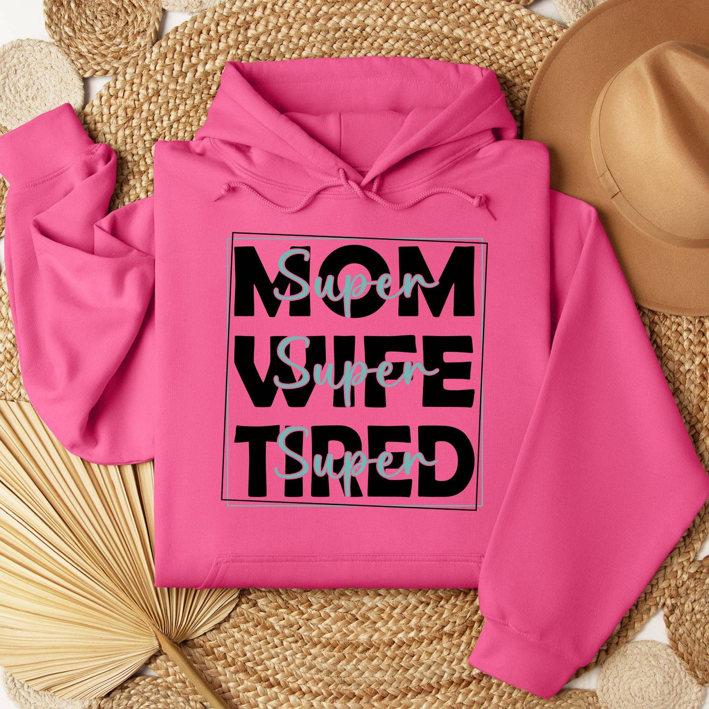 Super Mom - Super Wife Tired Hoodie