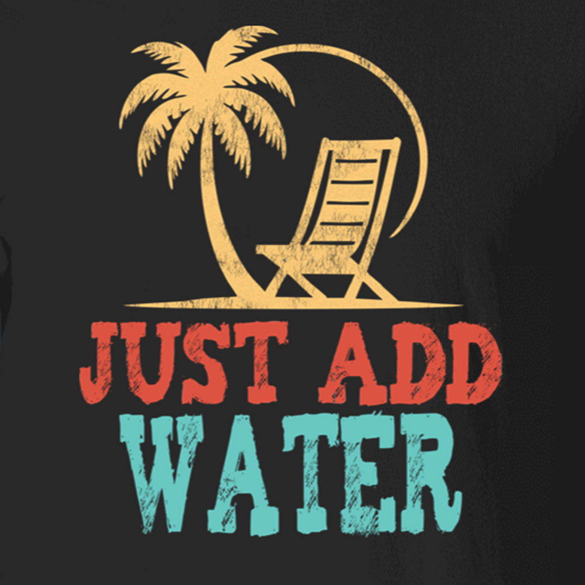 Just Add Water Beach T-Shirt