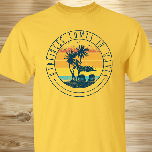 Beach Tee - Happiness Comes In Waves