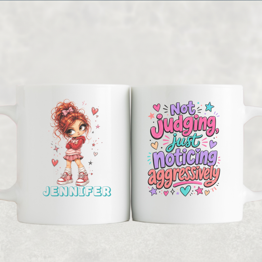 Personalized Sassy Girl - Not Judging Just Noticing Aggressively Mug