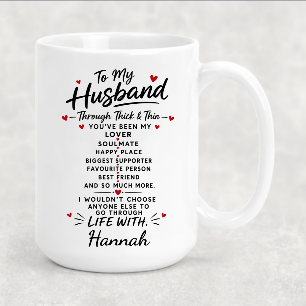 Through Thick and Thin Husband Mug