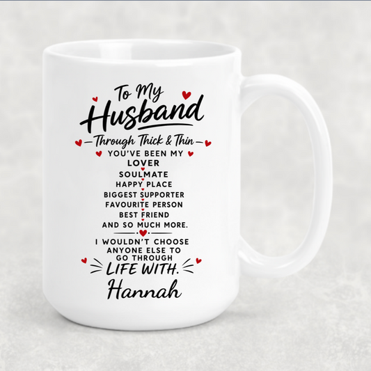 Through Thick and Thin Husband Mug
