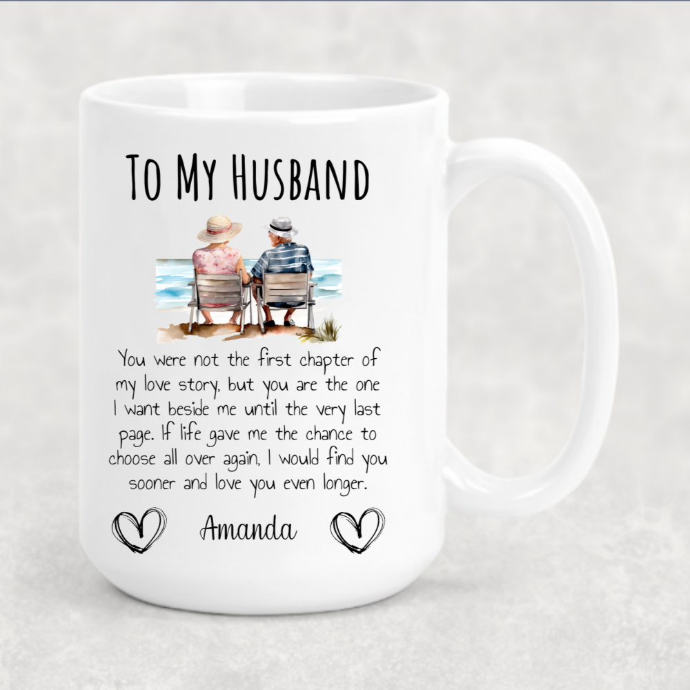 Personalized I May Not Be Your First Love Coffee Mug for Husband