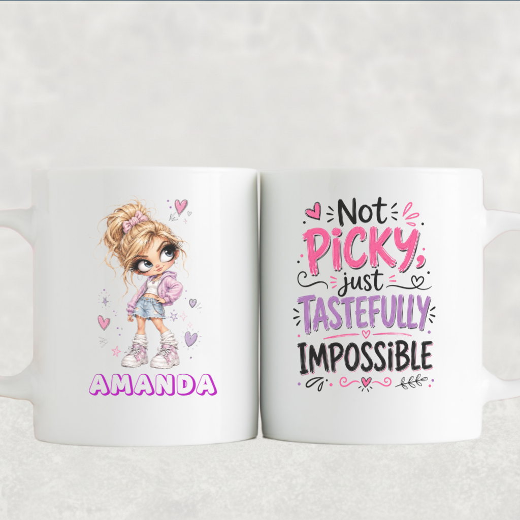 Personalized Sassy Girl - Not Picky Just Tastefully Impossible