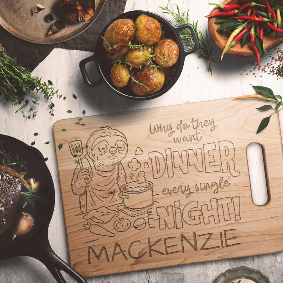 Why Do They Want Dinner personalized funny cutting board