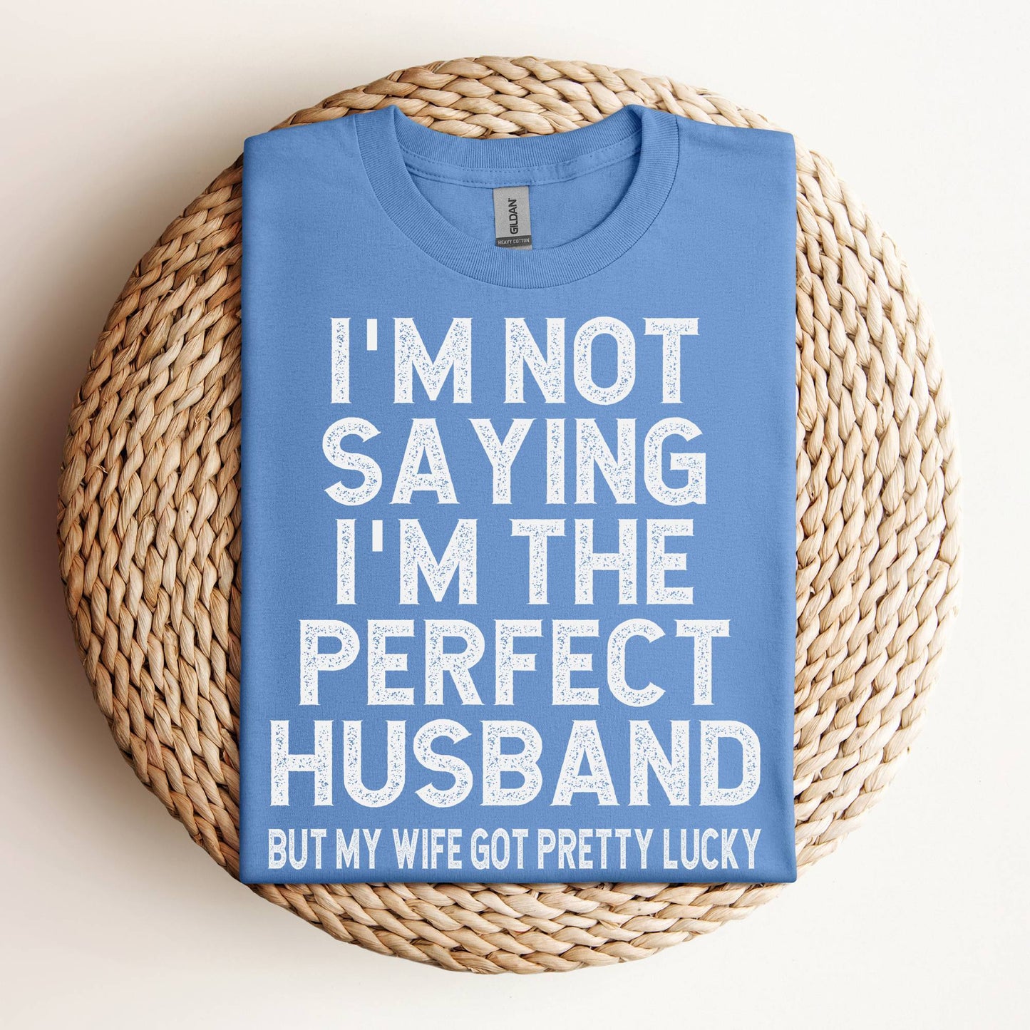 Perfect Husband My Wife Got Lucky Funny Husband T-Shirt