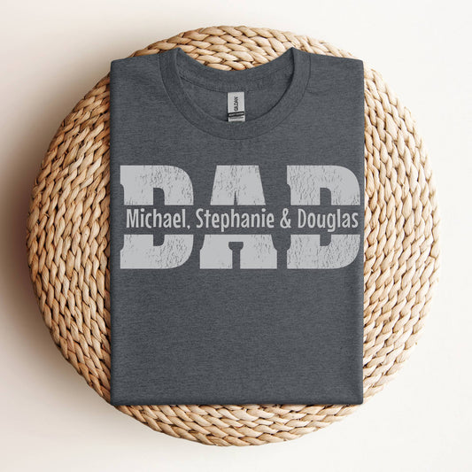 Dad With Children's Names Thru It