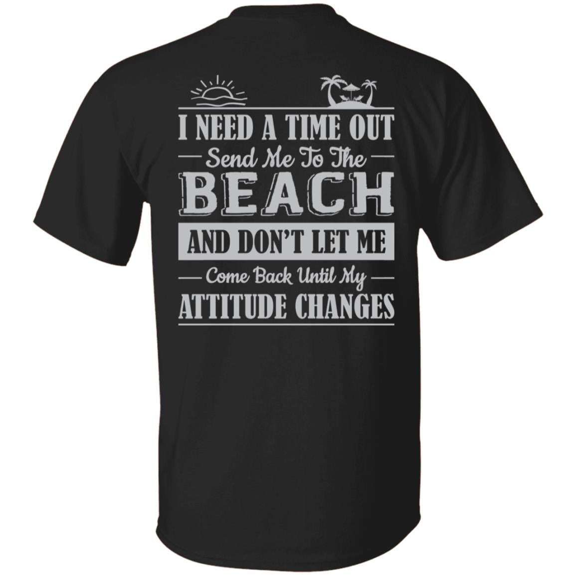 Time Out At The Beach T-Shirt