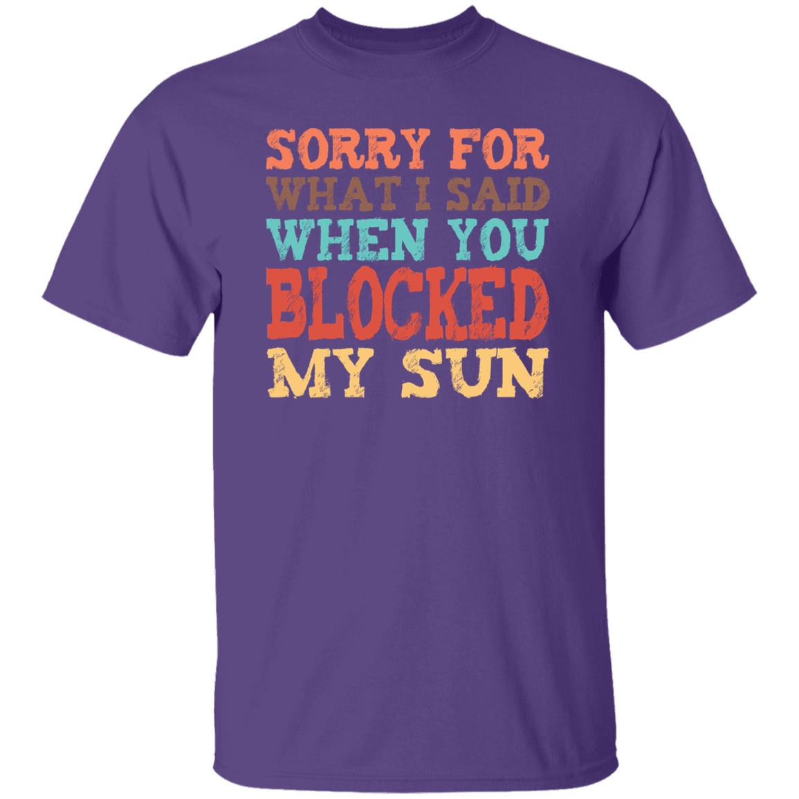 Sorry For What I Said Beach T-shirt