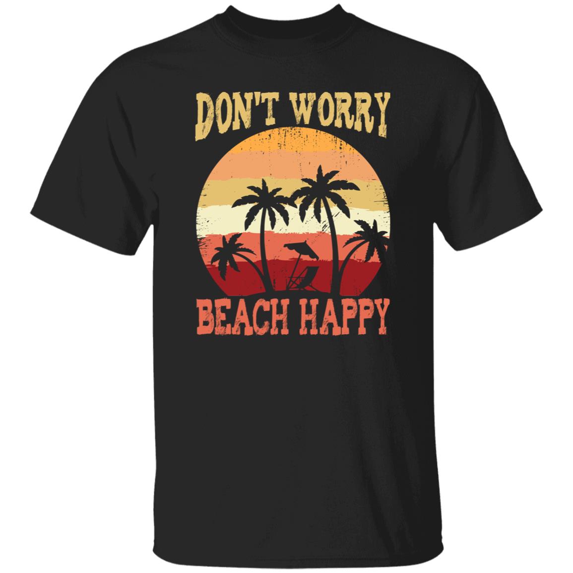 Don't Worry Beach Happy Tee