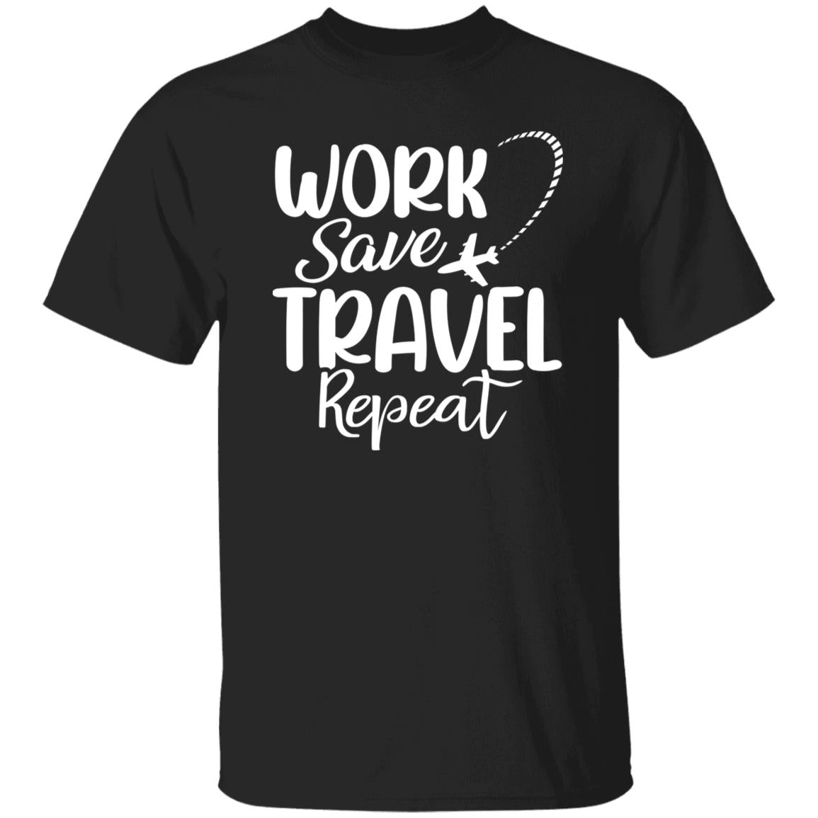 Work Save Travel Repeat T-shirt