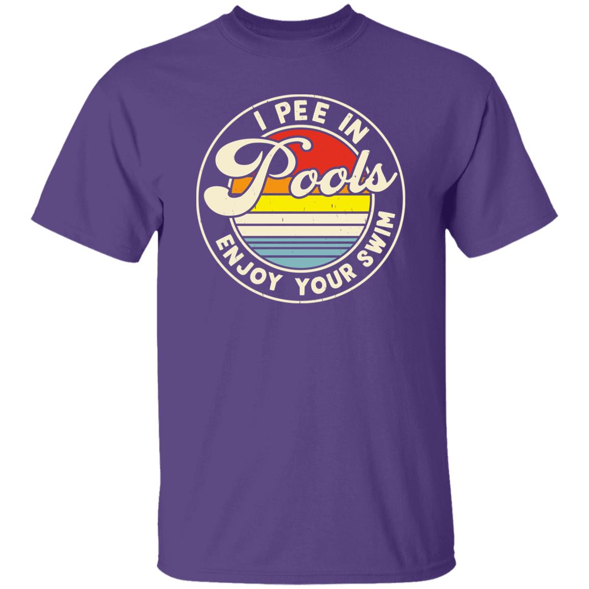 I Pee In Pools T-shirt