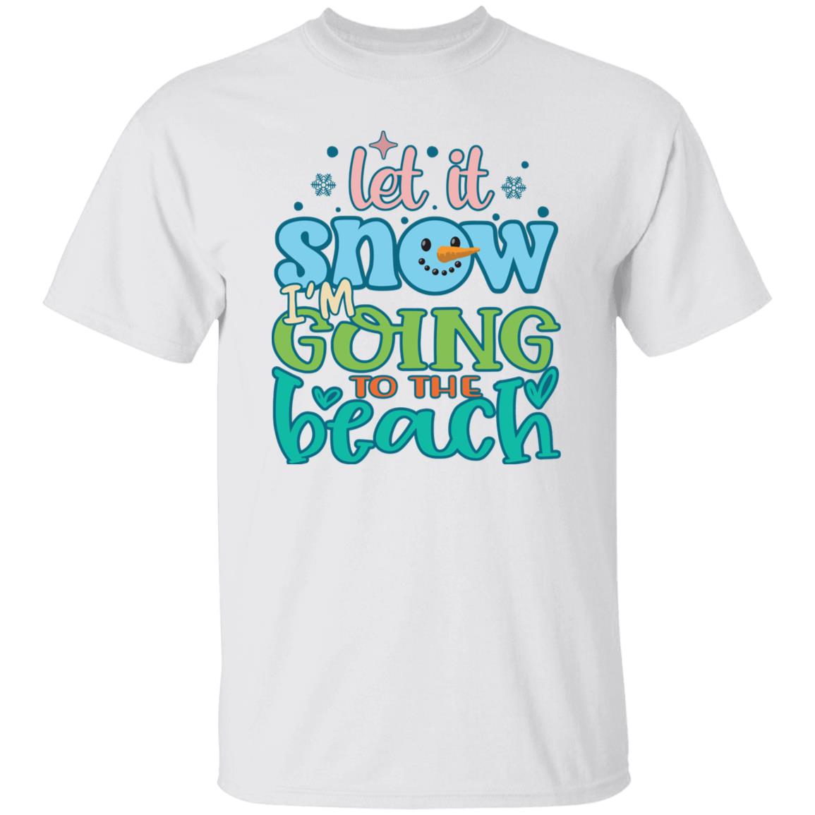 Let It Snow I'm Going To The Beach