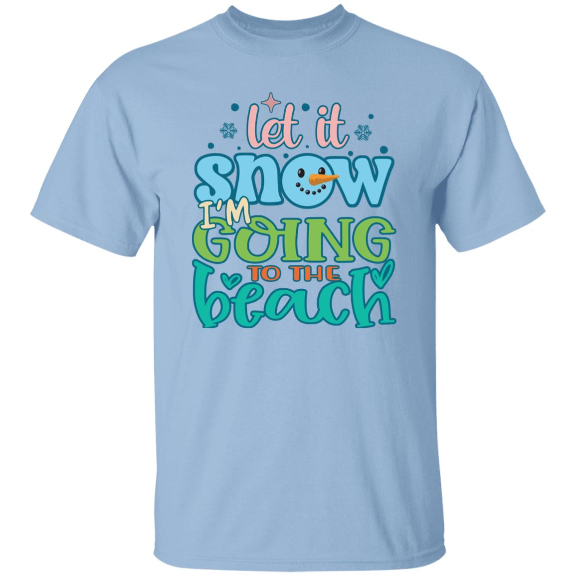 Let It Snow I'm Going To The Beach