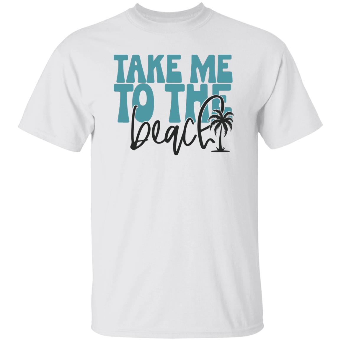 Take Me To The Beach T-Shirt