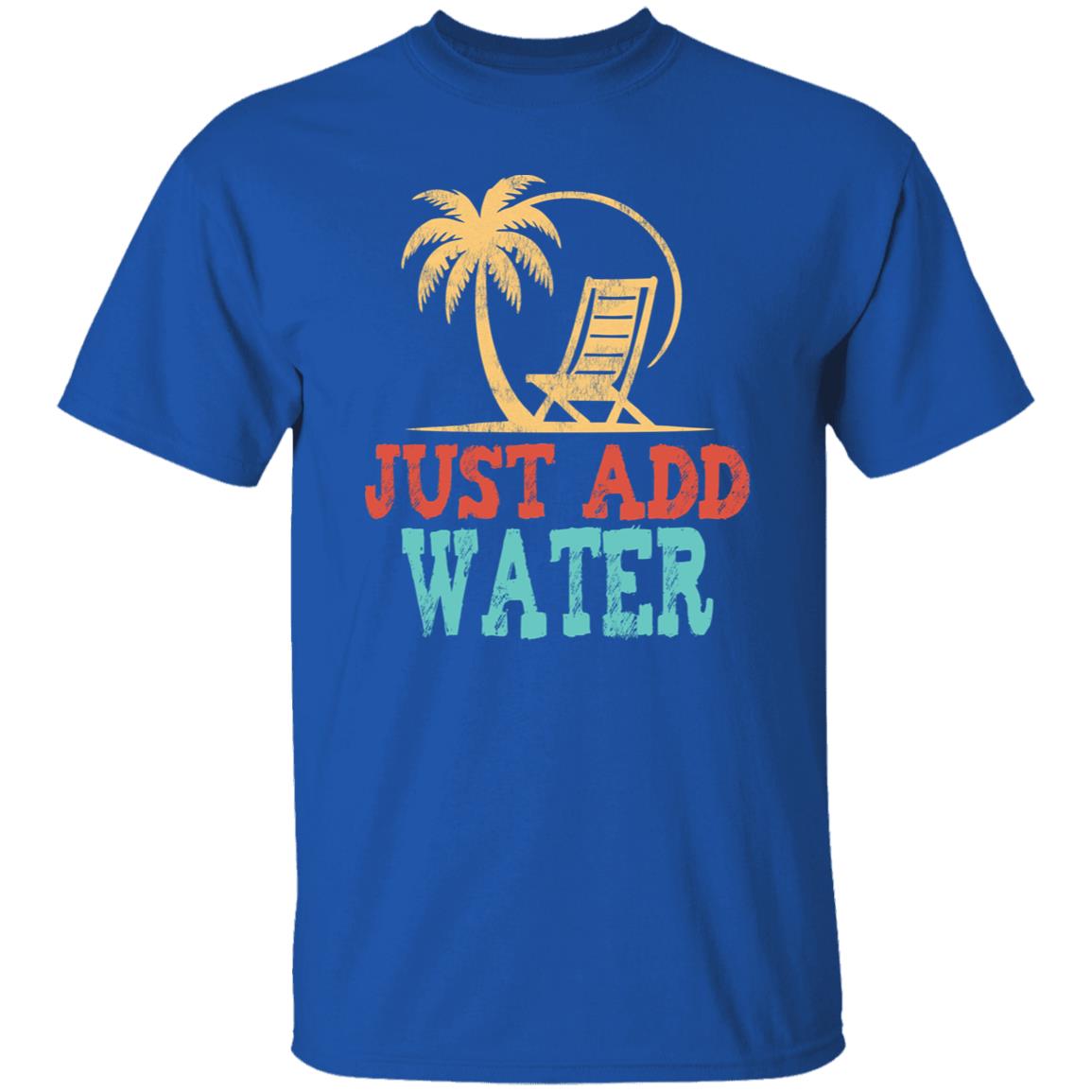 Just Add Water Beach T-Shirt