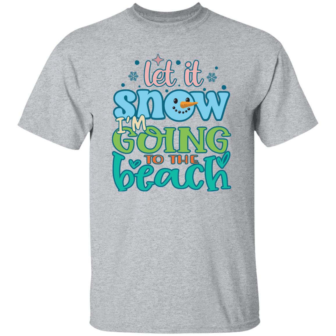 Let It Snow I'm Going To The Beach