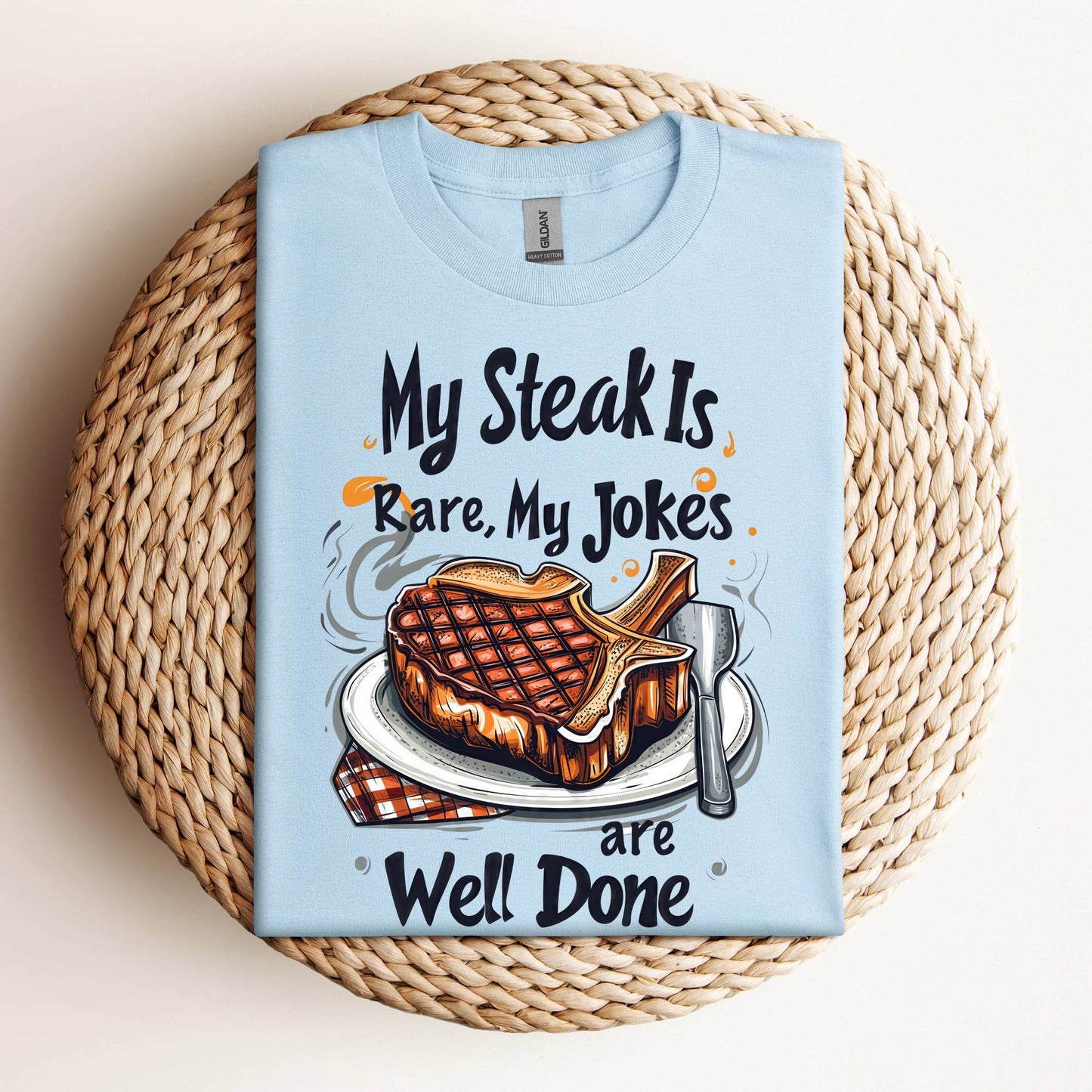 Steak Is Rare - Jokes Are Well Done