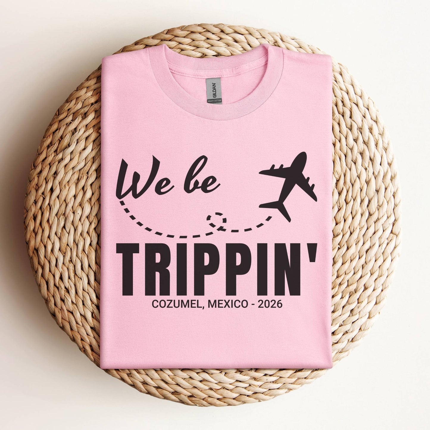 We Be Trippin' Custom Vacation Shirt