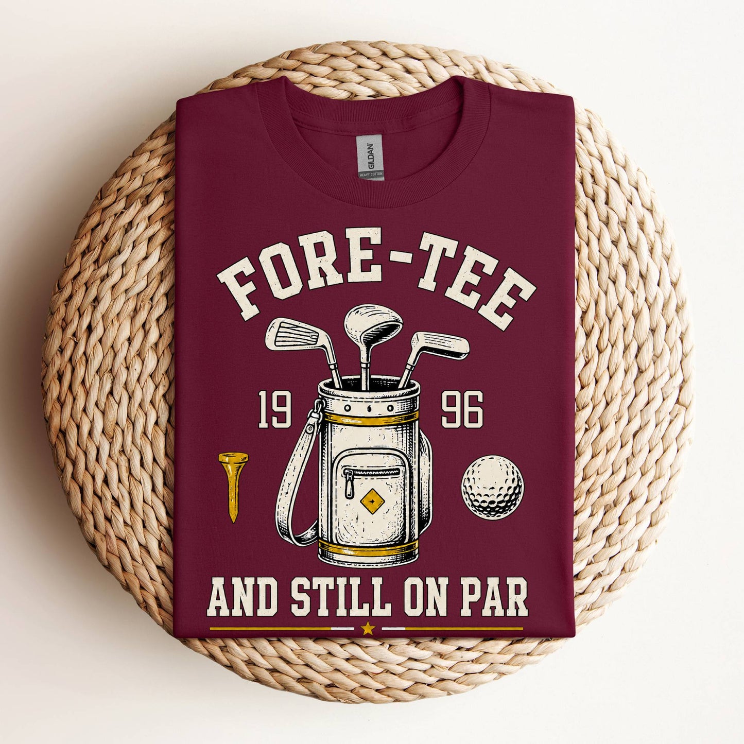 Fore-Tee and Still on Par Funny 40th Birthday Golf T-Shirt