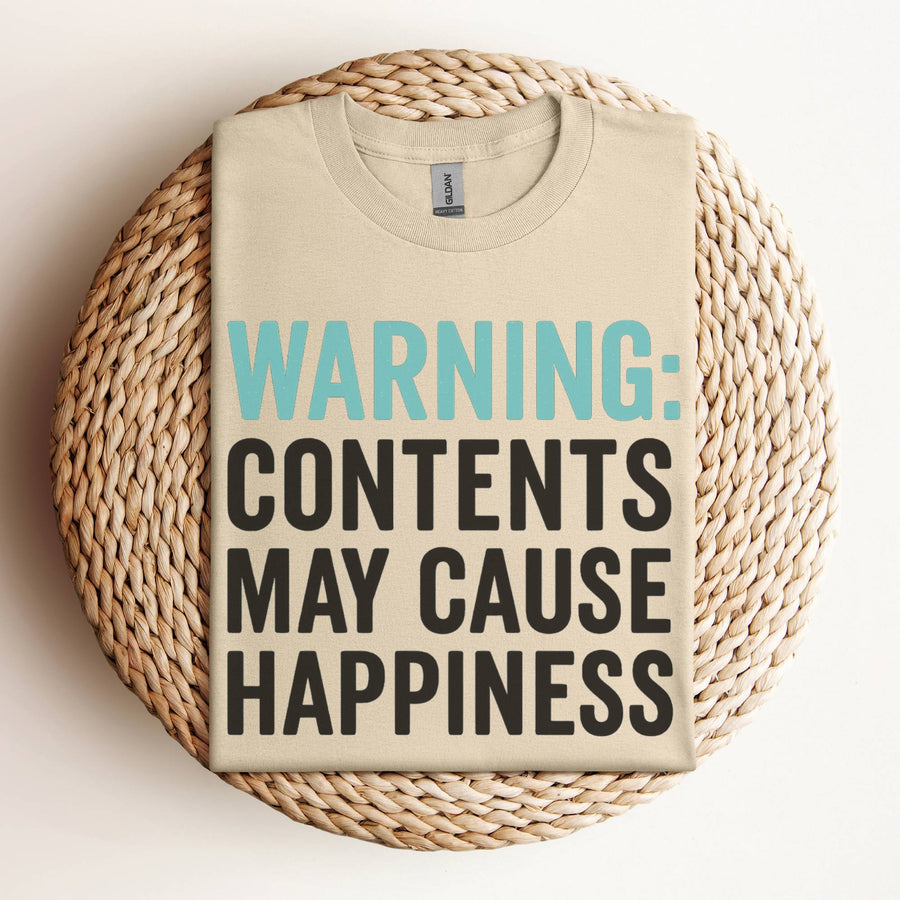 Warning Contents May Cause Happiness funny graphic tee gift