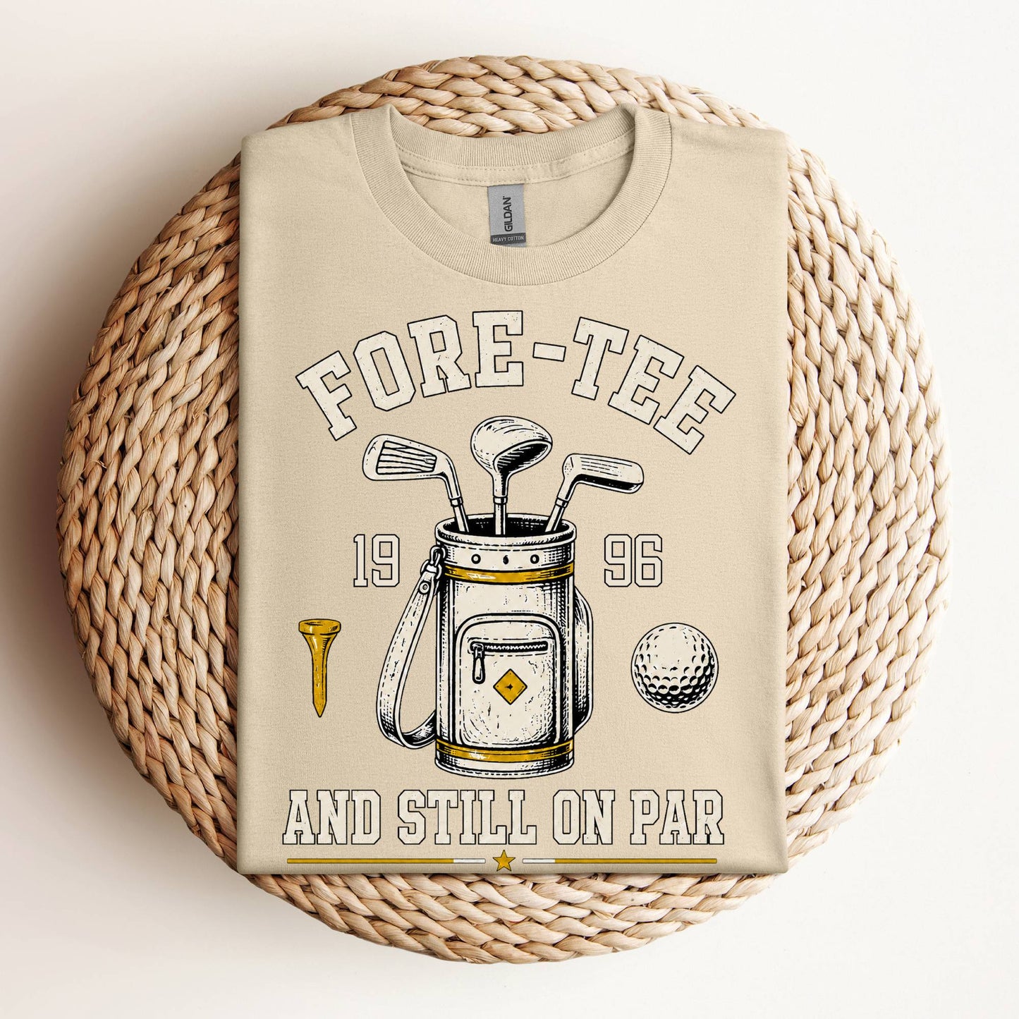 Fore-Tee and Still on Par Funny 40th Birthday Golf T-Shirt