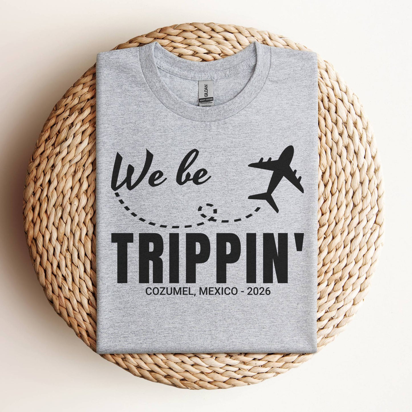 We Be Trippin' Custom Vacation Shirt