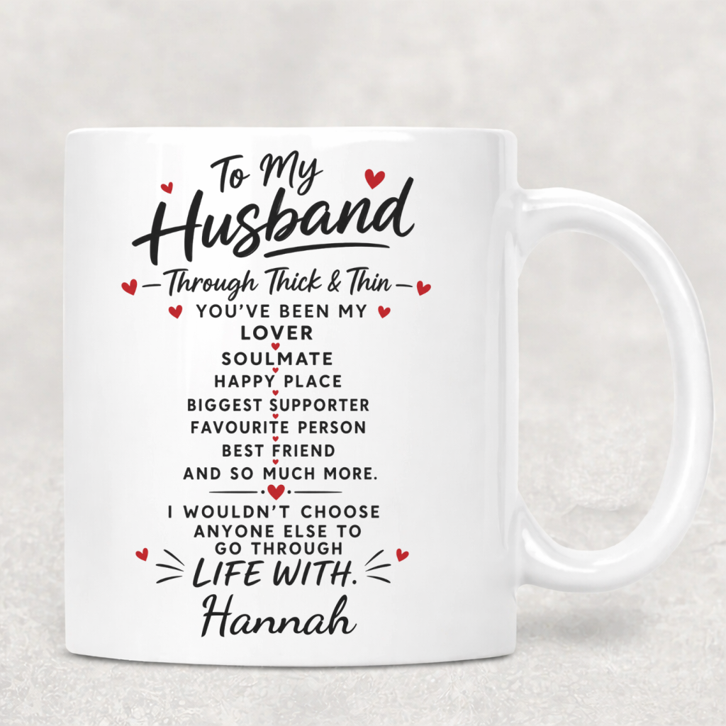Through Thick and Thin Husband Mug
