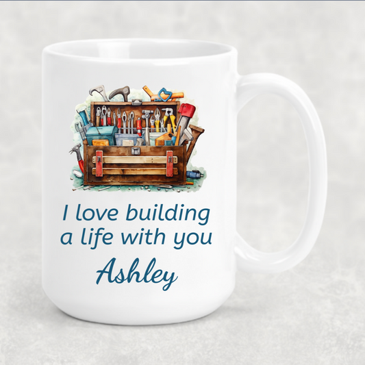Personalized Love Building a Life with You Fixit Mug
