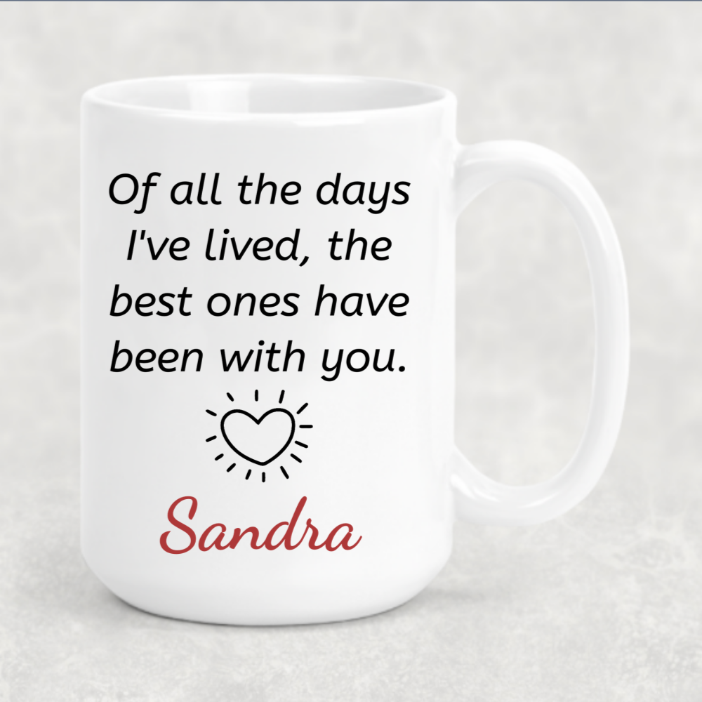 Personalized Of All The Days Mug