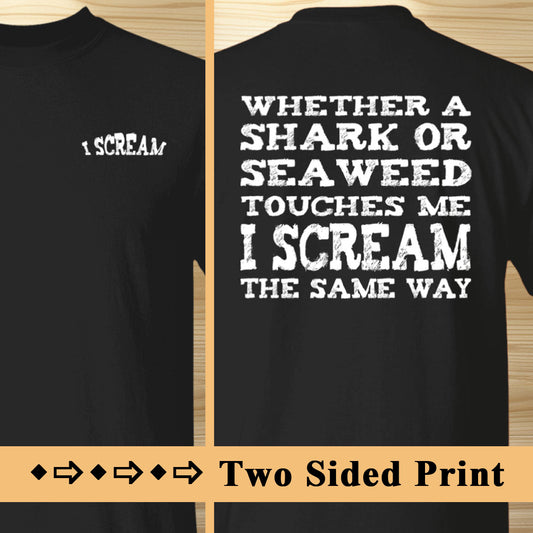 Shark Or Seaweed Scream Beach T-Shirt