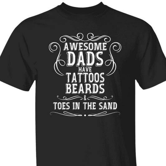 Beach T-Shirt For Dad Beards & Tattoos