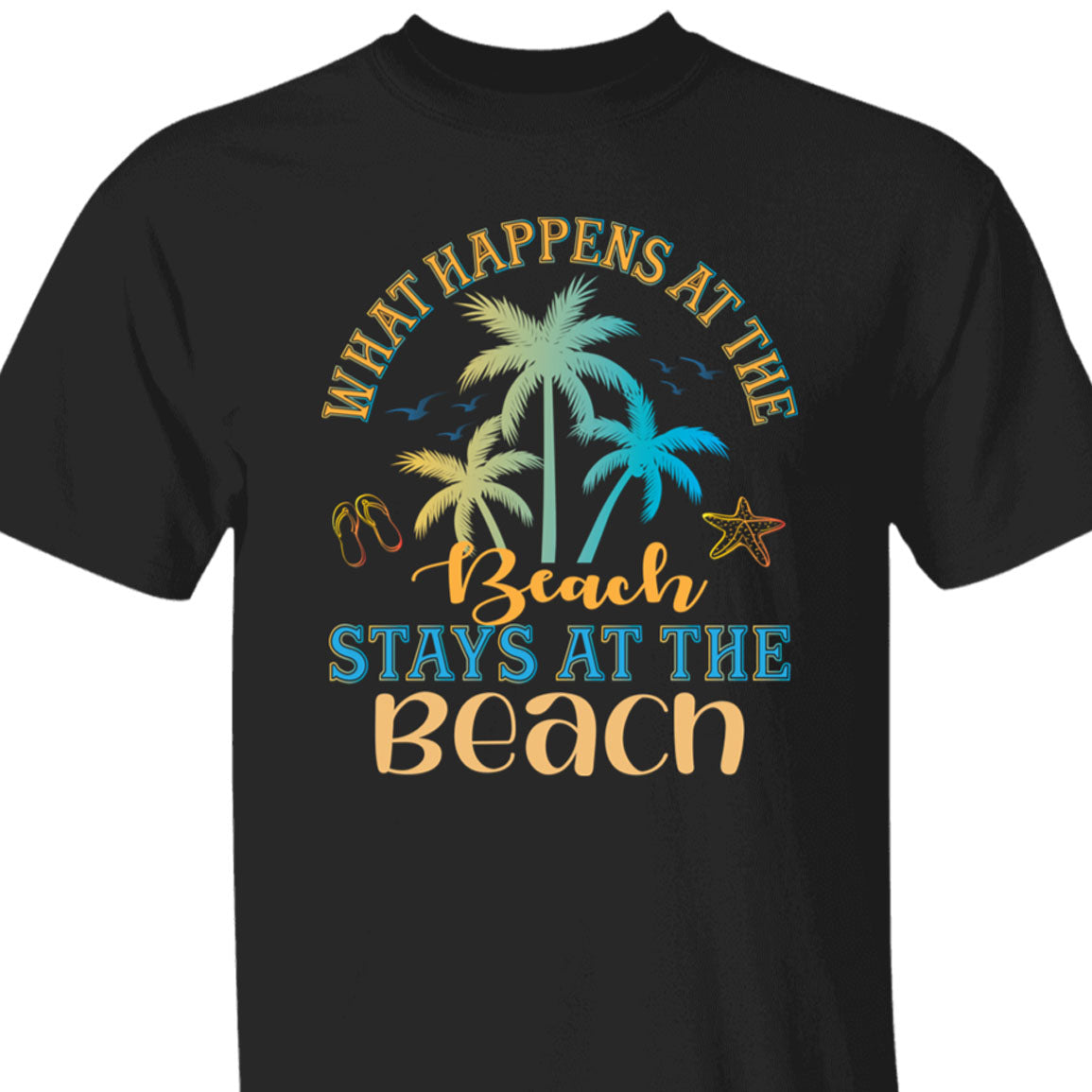 What Happens At The Beach Shirt