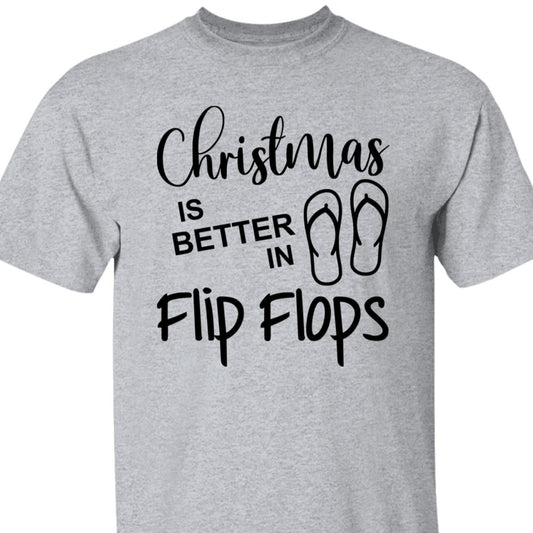 Christmas is Better in Flip Flops Tee