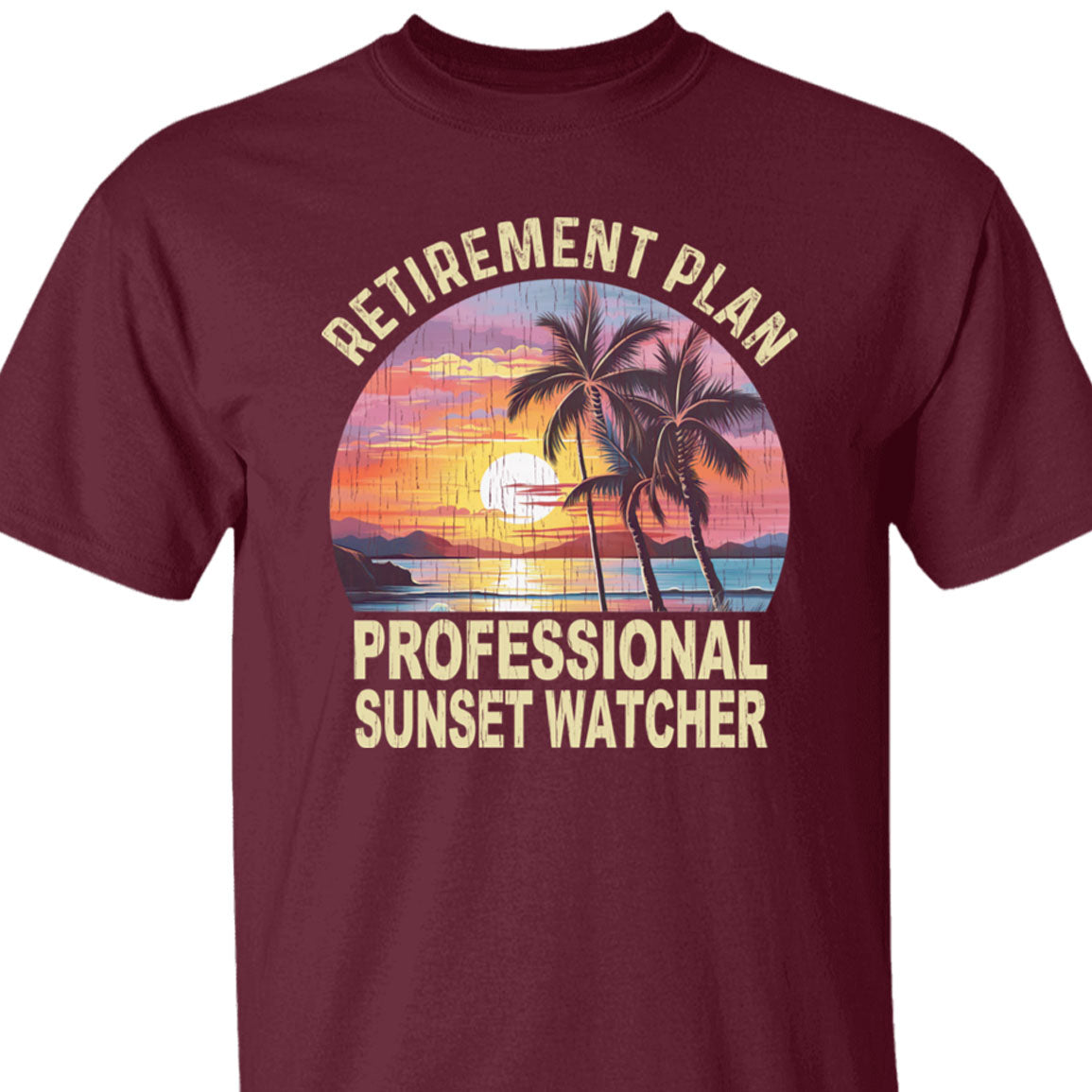 Retirement Plan Professional Sunset Watcher Tee