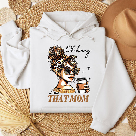 I Am That Mom Hoodie